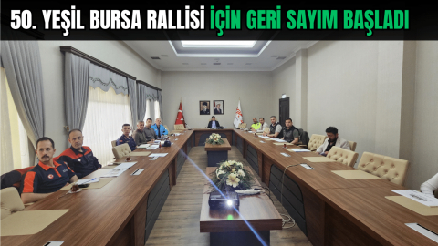 50. Yeşil Bursa Rallisi İçin Geri Sayım Başladı