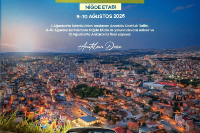 Anadolu Dostluk Rallisi Niğde’ye geliyor

