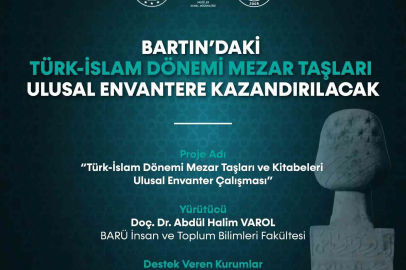 Bartın’daki Türk-İslam Dönemi mezar taşları ulusal envantere kazandırılacak
