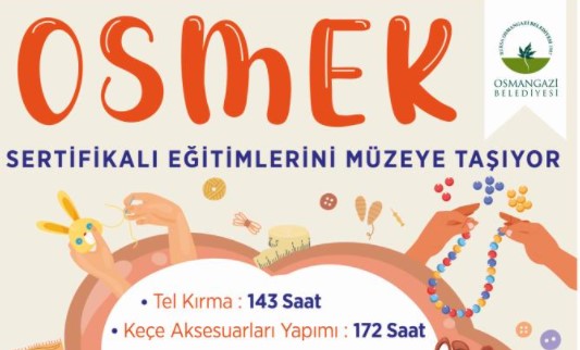 OSMEK eğitimlerini müzeye taşıyor