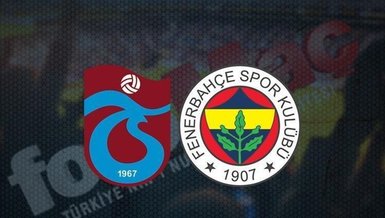 Fenerbahçe Trabzonspor maçı saat kaçta?