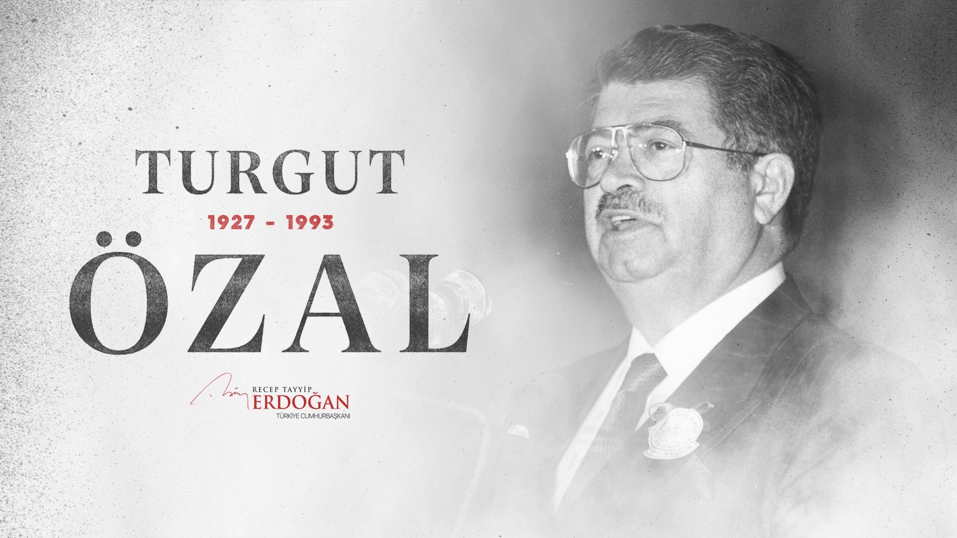Cumhurbaşkanı Erdoğan’dan “Turgut Özal” paylaşımı