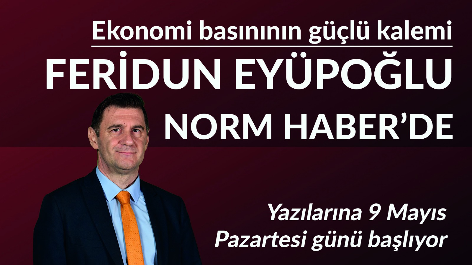 Feridun Eyüpoğlu Norm Haber’de