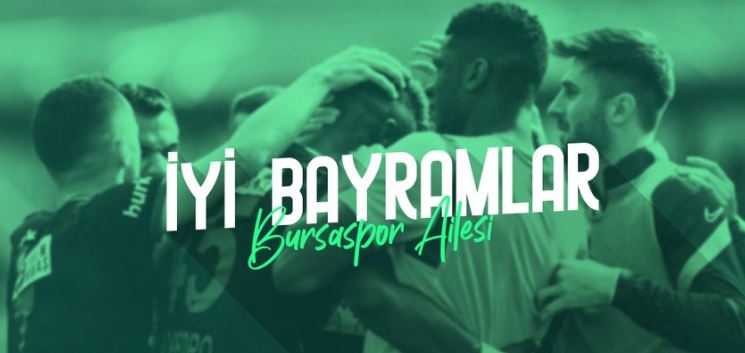 ‘İyi bayramlar Bursaspor ailesi’