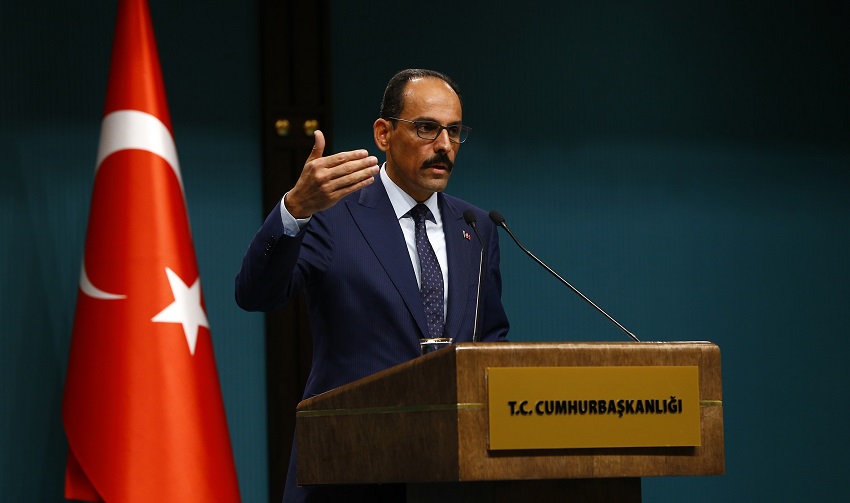 Kalın: Hiçbir saldırı Türkiye’nin direncini kıramayacak