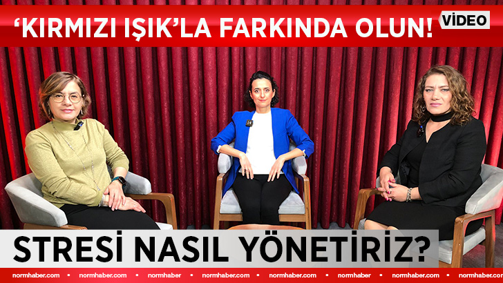 Kırmızı Işık: Stresi nasıl yönetiriz?