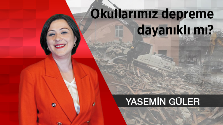 Okullarımız depreme dayanıklı mı?