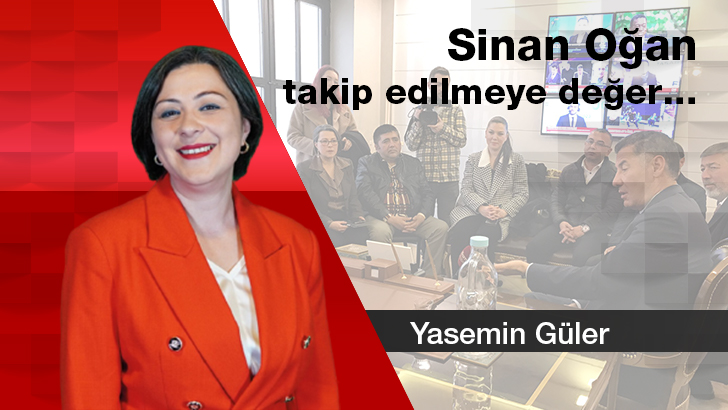 Sinan Oğan takip edilmeye değer…