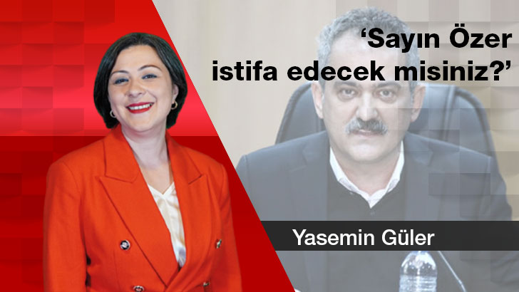 ‘Sayın Özer istifa edecek misiniz?’