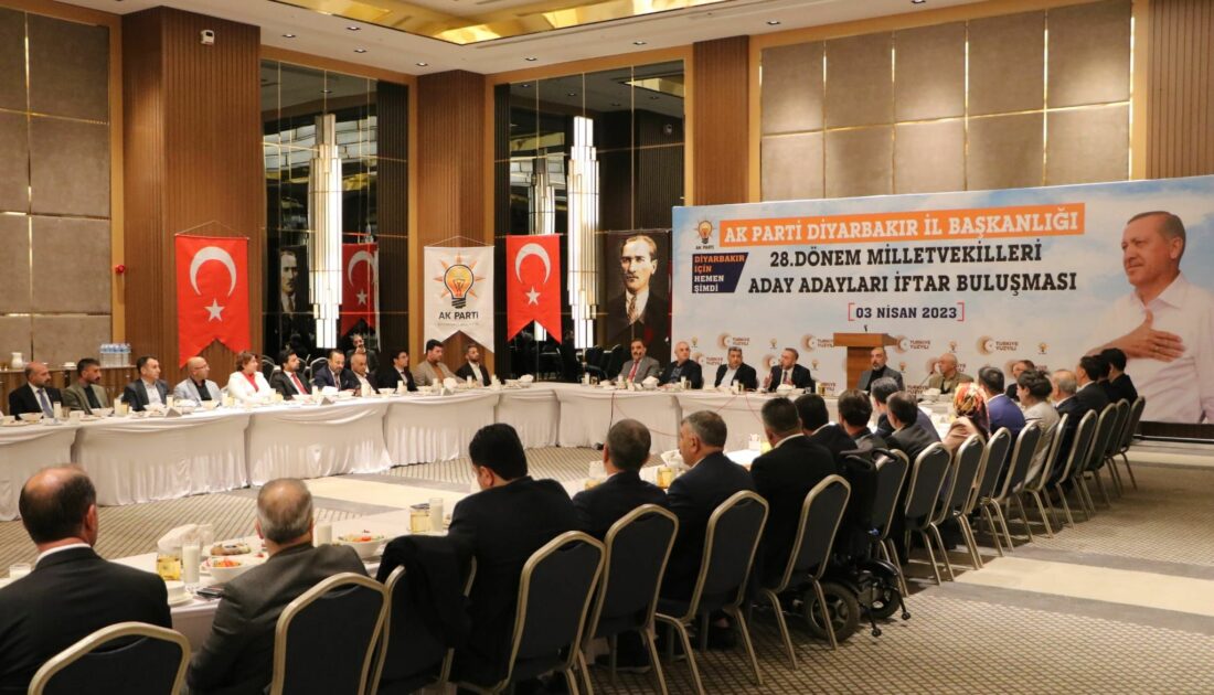 AK Parti Diyarbakır İl Teşkilatı ve aday adayları iftarda buluştu