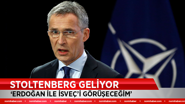 Stoltenberg Ankara’ya geliyor: Cumhurbaşkanı Erdoğan ile İsveç’i görüşeceğim