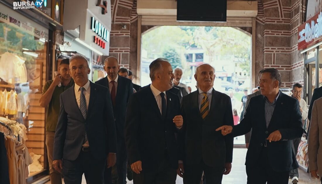 AK Parti Yerel Yönetimler Başkanı Yılmaz, Bursa’da tarihi çarşı ve hanlar bölgesini inceledi