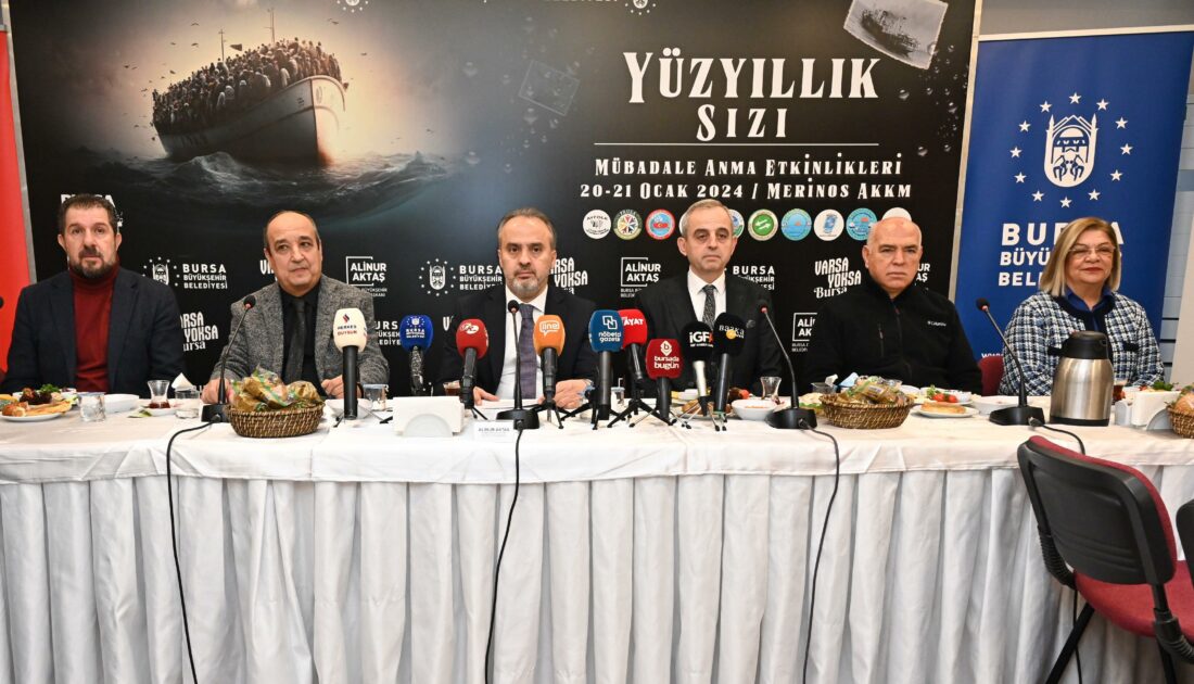 Bursa’da ‘Yüzyıllık sızı’ gelecek kuşaklara aktarılacak