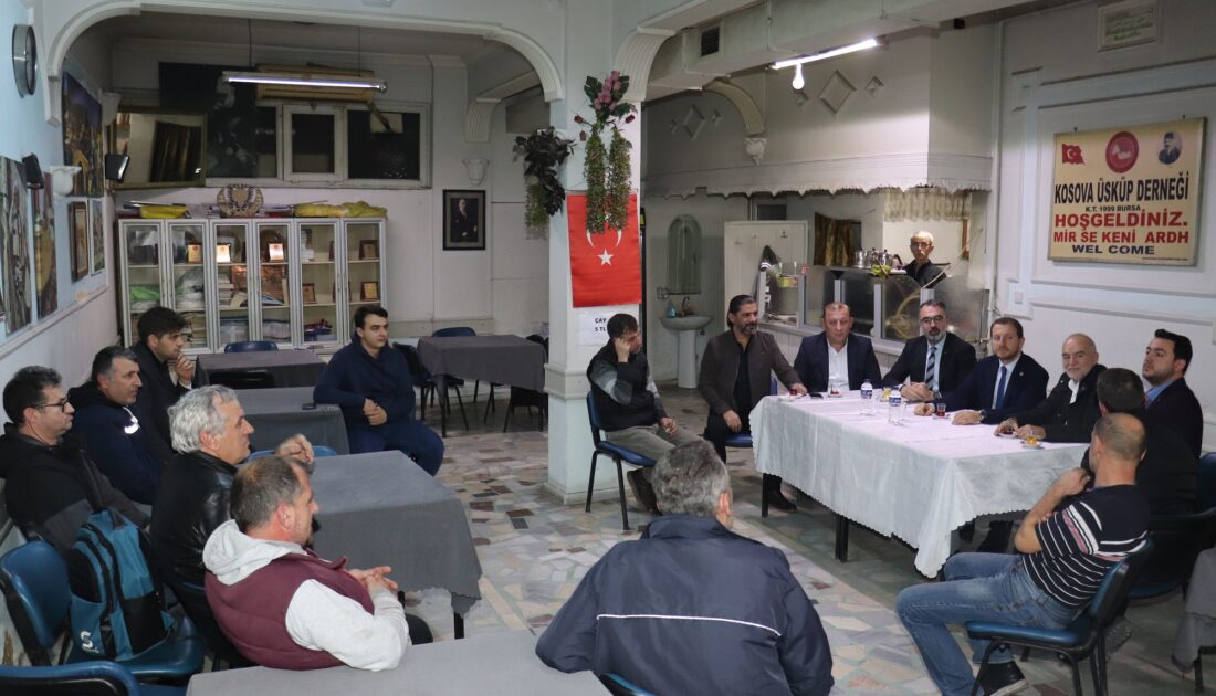 AK Parti Bursa Milletvekili Kılıç’tan Rumeli derneklerine ziyaret