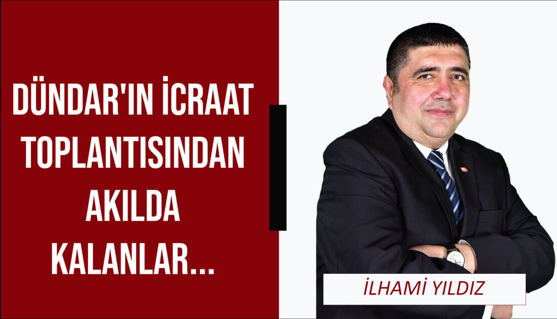 Dündar’ın icraat toplantısından akılda kalanlar…