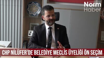 CHP Nilüfer’de Belediye Meclis Üyeliği Ön Seçim