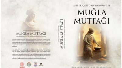 ‘Antik çağlardan günümüze Muğla Mutfağı’ kitabının ön tanıtımı yapıldı