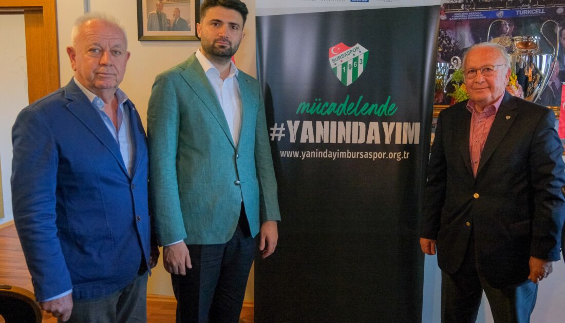 Bursaspor’un ‘Yanındayım’ kampanyası büyüyor