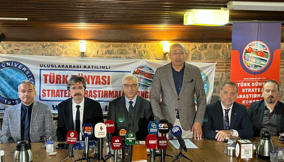 Bursa’da Uluslararası Katılımlı Türk Dünyası Stratejik Araştırmalar Kongresi düzenlenecek