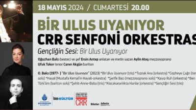 Uludağ İçecek’ten 100. Yıla armağan: ‘Bir Ulus Uyanıyor’ konseri