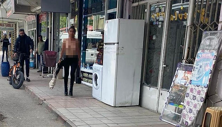 Çıplak gezen kadın herkesi şoke etti