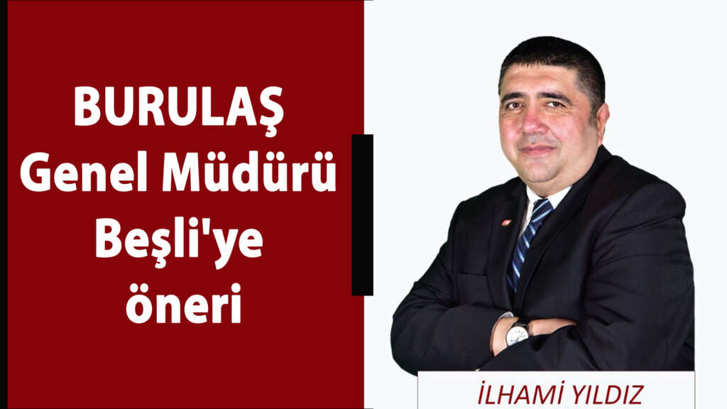 BURULAŞ Genel Müdürü Beşli’ye öneri