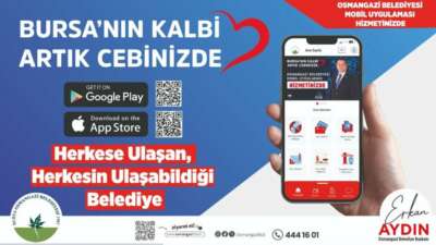 Bursa’nın kalbi artık cebinizde