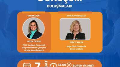 Kadın liderlerle dönüşüm buluşmaları Bursa’da