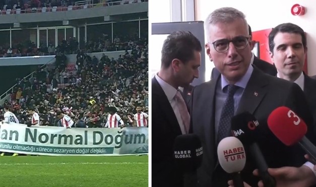 Maçtaki ‘normal doğum’ pankartını, Sağlık Bakanı Memişoğlu ‘normal’ buldu