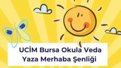 UCİM Bursa’dan “Okula veda yaza merhaba” daveti