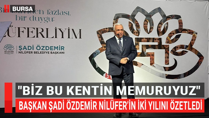 Nilüfer Belediye Başkanı Şadi Özdemir,