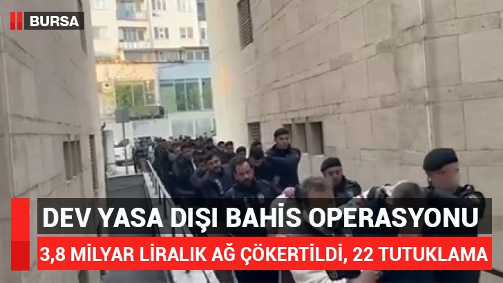 Bursa’da yürütülen geniş çaplı operasyonda,