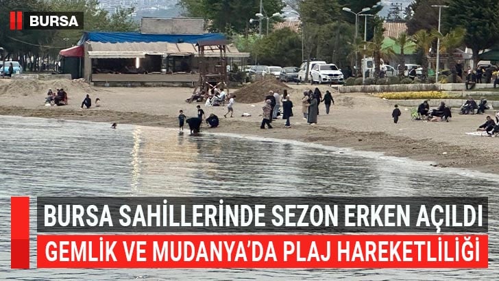 Bursa’nın Mudanya ve Gemlik ilçelerinde